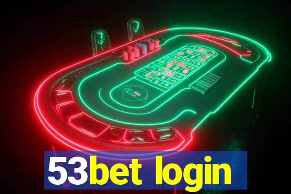 53bet login